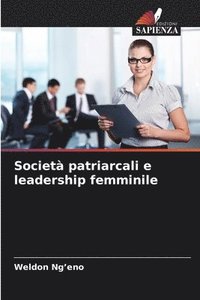 bokomslag Societ patriarcali e leadership femminile