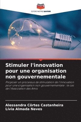 bokomslag Stimuler l'innovation pour une organisation non gouvernementale