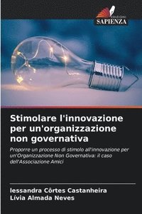 bokomslag Stimolare l'innovazione per un'organizzazione non governativa