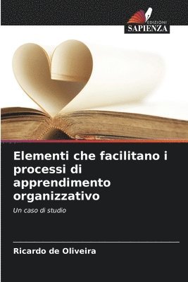 bokomslag Elementi che facilitano i processi di apprendimento organizzativo