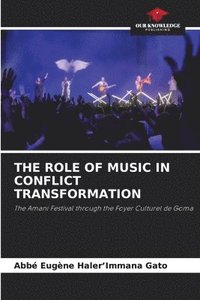 bokomslag The Role of Music in Conflict Transformation