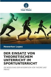 bokomslag Der Einsatz Von Theoretischem Unterricht Im Sportunterricht