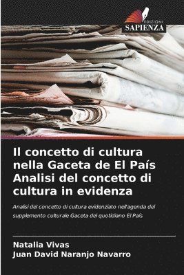 bokomslag Il concetto di cultura nella Gaceta de El Pas Analisi del concetto di cultura in evidenza