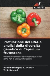 bokomslag Profilazione del DNA e analisi della diversit genetica di Capsicum frutescens