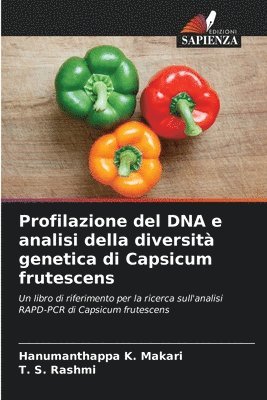 Profilazione del DNA e analisi della diversit genetica di Capsicum frutescens 1