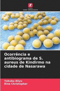 bokomslag Ocorrncia e antibiograma de S. aureus de Kindirmo na cidade de Nasarawa