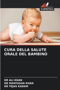 bokomslag Cura Della Salute Orale del Bambino