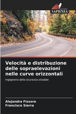 bokomslag Velocit e distribuzione delle sopraelevazioni nelle curve orizzontali