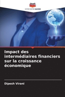 Impact des intermdiaires financiers sur la croissance conomique 1