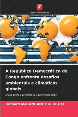 bokomslag A Repblica Democrtica do Congo enfrenta desafios ambientais e climticos globais