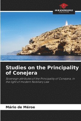 Studies on the Principality of Conejera 1