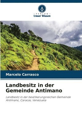 Landbesitz in der Gemeinde Antimano 1