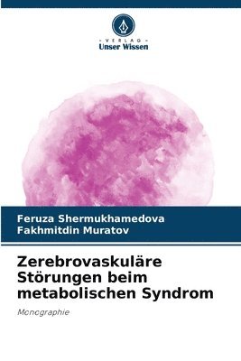 Zerebrovaskulre Strungen beim metabolischen Syndrom 1