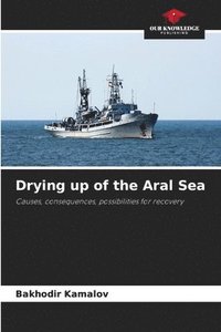 bokomslag Drying up of the Aral Sea