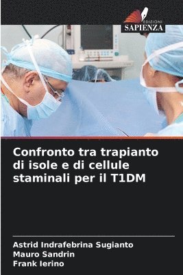 bokomslag Confronto tra trapianto di isole e di cellule staminali per il T1DM