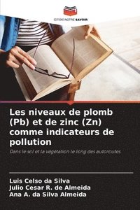 bokomslag Les niveaux de plomb (Pb) et de zinc (Zn) comme indicateurs de pollution