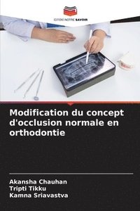 bokomslag Modification du concept d'occlusion normale en orthodontie