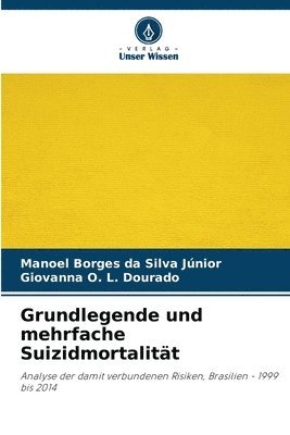 bokomslag Grundlegende und mehrfache Suizidmortalitt