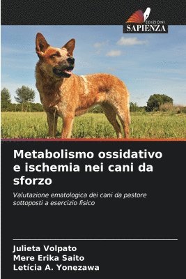 Metabolismo ossidativo e ischemia nei cani da sforzo 1