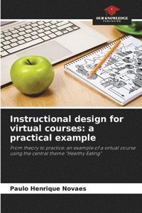 bokomslag Instructional design for virtual courses