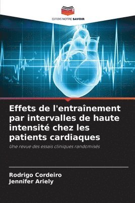 Effets de l'entranement par intervalles de haute intensit chez les patients cardiaques 1