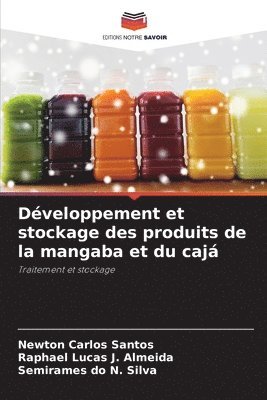 Dveloppement et stockage des produits de la mangaba et du caj 1