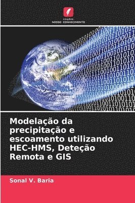 Modelao da precipitao e escoamento utilizando HEC-HMS, Deteo Remota e GIS 1