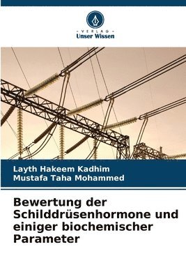 Bewertung der Schilddrsenhormone und einiger biochemischer Parameter 1