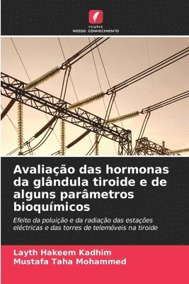 bokomslag Avaliao das hormonas da glndula tiroide e de alguns parmetros bioqumicos