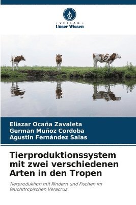 Tierproduktionssystem mit zwei verschiedenen Arten in den Tropen 1