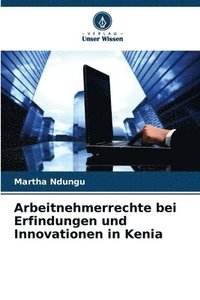 bokomslag Arbeitnehmerrechte bei Erfindungen und Innovationen in Kenia