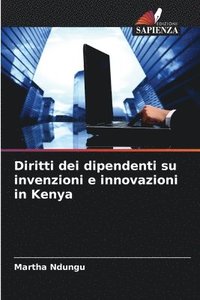 bokomslag Diritti dei dipendenti su invenzioni e innovazioni in Kenya