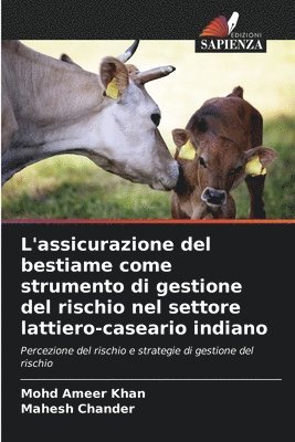 bokomslag L'assicurazione del bestiame come strumento di gestione del rischio nel settore lattiero-caseario indiano