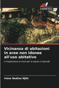 bokomslag Vicinanza di abitazioni in aree non idonee all'uso abitativo