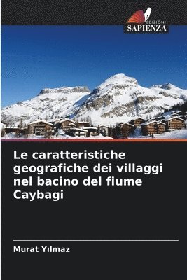 Le caratteristiche geografiche dei villaggi nel bacino del fiume Caybagi 1