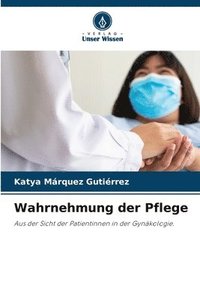 bokomslag Wahrnehmung der Pflege