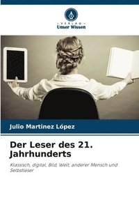 bokomslag Der Leser des 21. Jahrhunderts