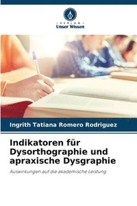 bokomslag Indikatoren fr Dysorthographie und apraxische Dysgraphie