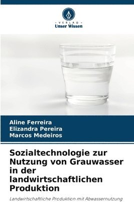 Sozialtechnologie zur Nutzung von Grauwasser in der landwirtschaftlichen Produktion 1