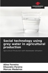 bokomslag Social technology using grey water in agricultural production