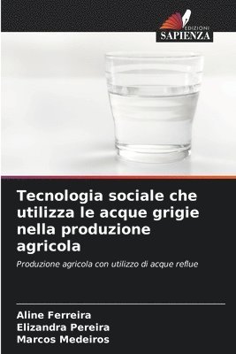 Tecnologia sociale che utilizza le acque grigie nella produzione agricola 1
