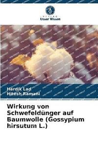 bokomslag Wirkung von Schwefeldnger auf Baumwolle (Gossypium hirsutum L.)