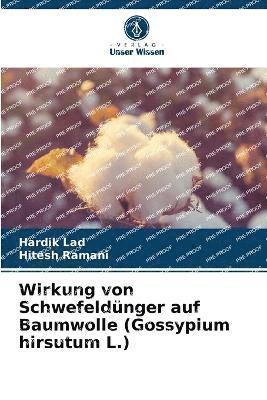 Wirkung von Schwefeldnger auf Baumwolle (Gossypium hirsutum L.) 1