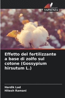 Effetto del fertilizzante a base di zolfo sul cotone (Gossypium hirsutum L.) 1