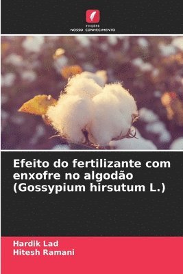 Efeito do fertilizante com enxofre no algodo (Gossypium hirsutum L.) 1