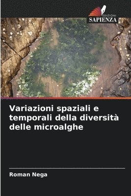 bokomslag Variazioni spaziali e temporali della diversit delle microalghe