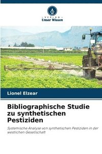 bokomslag Bibliographische Studie zu synthetischen Pestiziden