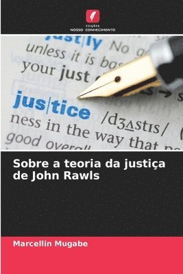Sobre a teoria da justia de John Rawls 1