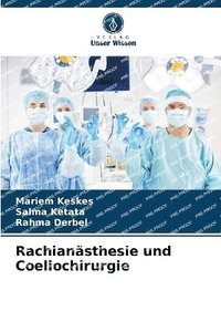 bokomslag Rachiansthesie und Coeliochirurgie