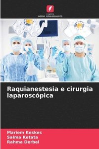 bokomslag Raquianestesia e cirurgia laparoscpica